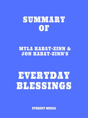 cover image of Summary of Myla Kabat-Zinn & Jon Kabat-Zinn's Everyday Blessings